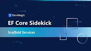Scaffold services and APIs from an entity | EF Core Sidekick