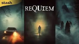Requiem: Three Tales of Horror | Horror/Thriller | Full Movie | Eerie Anthology
