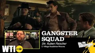 NOW PLAYING! Ryan Gosling in Gangster Squad | WTI