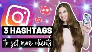 What Are The Best Hashtags to Use On Instagram 2021 (3 Types of Hashtags To Use To Get New Clients)