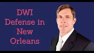New Orleans DWI Lawyer | Barkemeyer Law Firm