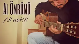 Al Ömrümü Koy Ömrünün Üstüne - Cevdet Bağca│Akustik Cover