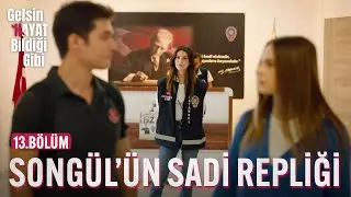 Sadi Hocanın Eşidir Kendisi - Gelsin Hayat Bildiği Gibi (13.Bölüm)