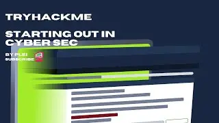 TryHackMe | Starting Out In Cyber Sec | Walkthrough