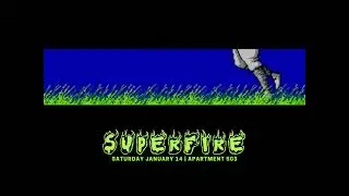 SUPERFIRE PARTY INTRO