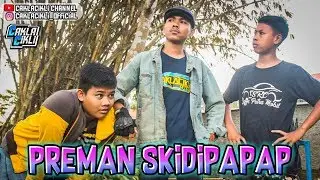 PREMAN SKIDIPAPAP film pendek cilacap