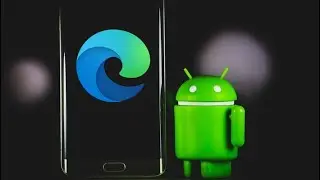 Microsoft Edge for Android will Support Extensions