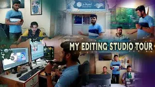 My Editing Studio Tour