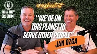 Jan Ozga | Serving Others, Taking Calculated Risks, & Being Unapologetically Yourself