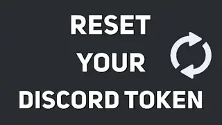 2 Methods to *RESET* your *DISCORD TOKEN* | 2022 Method | New | Easy