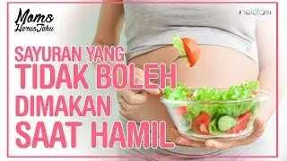 Sayuran yang Tidak Boleh Dimakan Saat Hamil