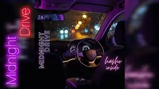 Midnight Drive – Chill Urdu Rap 🌙 | Hasho Inside