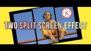 SPLIT SCREEN EFFECT TUTORIAL IN KINEMASTER