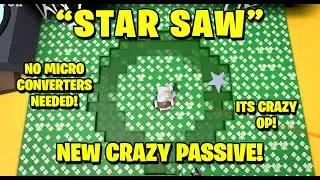 NEW OP PASSIVE! Star Saw! Its Crazy Good! - Bee Swarm Simulator Test Server