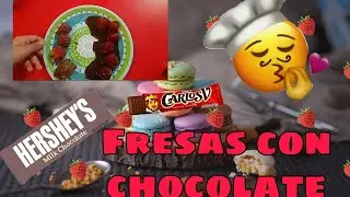 Fresas con chocolate 🍫 carlos V ¿como saben?