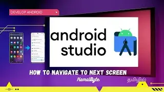 How to navigate from one screen to another screen in Android | Android studio | in tamil | தமிழில்