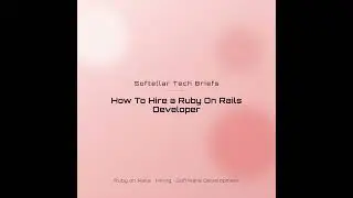 How To Hire a Ruby On Rails Developer