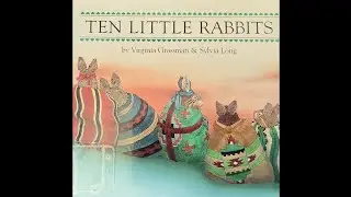 Ten Little Rabbits by Virginia Grossman & Sylvia Long |  Read-Along