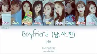 DIA (다이아) - Boyfriend (남.사.친) (HAN/ROM/ENG Color Coded Lyrics)