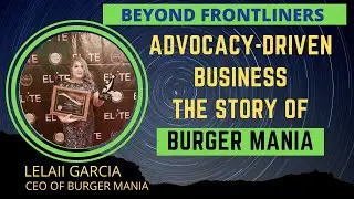 Beyond Frontliners: Advocacy-Driven Business and the Story of Burger Mania