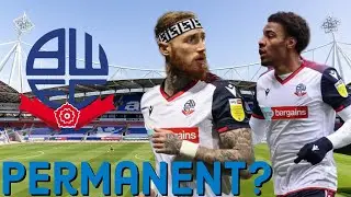 Afolyan and Maddison permanent? | Bolton Fan TV Podcast #15