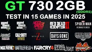 GT 730 + i7 3770 in 2025 : Test in 15 Games - Gaming Test in 2025