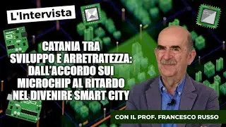 Catania tra sviluppo e arretratezza: dall’accordo sui microchip al ritardo nel divenire smart city