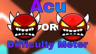 Should Acu be an Extreme Demon? (Acu difficulty meter)