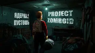 200 Days of Nuclear Wasteland in Project Zomboid Week One