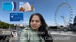 Cost effective commutation in London| London Tubes & Double Decker Buses| Daily Cap for Zone1 & 2|