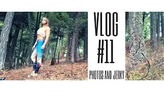 Vlog #11 Photos And Jerky