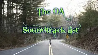 The OA Soundtrack list