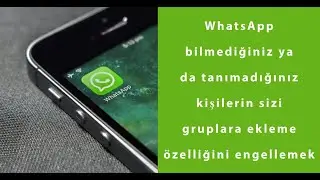 WhatsApp prevents people you know or don't know from adding you to groups