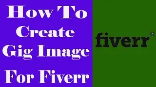 Fiverr gig thumbnail design | Fiverr Gig Thumbnail to get more orders | Fiverr Tutorials #3