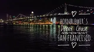 Anniversary Dinner Cruise | Hornblower San Francisco