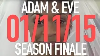 ADAM & EVE SEASON FINALE TRAILER