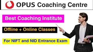 Best Coaching For NIFT | NID and Other Design Entrances | OPUS