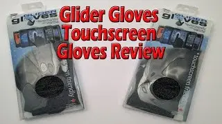 Glider Gloves Touchscreen Gloves Review