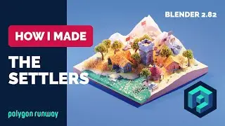 Settlers in Blender 2.8 - Low Poly 3D Timelapse Tutorial