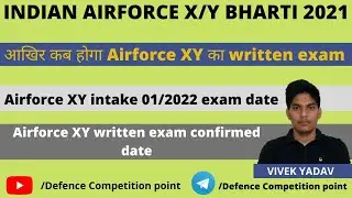 Airforce XY exam date 2021|airforce xy new exam date 2021|Airforce exam date 02/2022|Vivek Yadav
