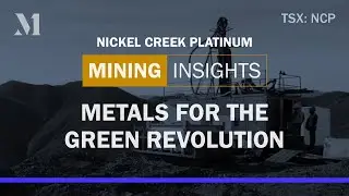 Nickel Creek Platinum is innovating in a local supply location that is the key to the future