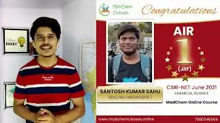 AIR 1 CSIR NET June 2021 Topper | CSIR NET Chemical Science June 2021 Topper MadChem Classes Results