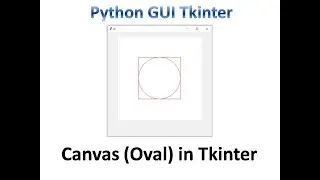 Canvas( Draw a Oval) in tkinter | Python Tkinter GUI Tutorial part33