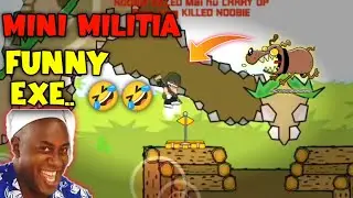 MINI MILITIA FUNNY EXE🤣🤣|| DAY-3