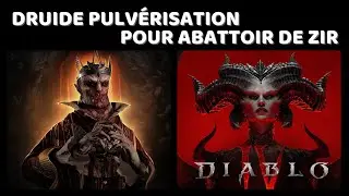 DIABLO 4 - ABATTOIR de ZIR ET MON BUILD DRUIDE PULVÉRISATION !