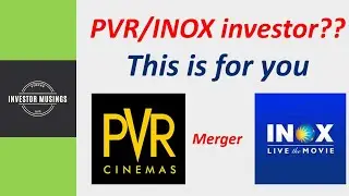 PVR INOX merger Analysis #PVR #INOX