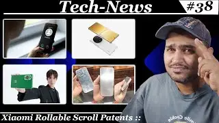 iPhone 15 Pro Dummy,Google,Xiaomi Patents,Huawei Nova 11 Ultra,Vivo T2 & T2x India,Realme 11Pro/Pro+