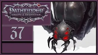 The Spider's Web - Let's Play Pathfinder: Wrath of the Righteous - 37