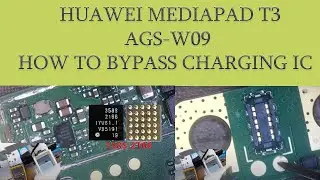 Huawei Tablet Mediapad T3 10 inch (AGS-W09) Not Charging Solution Repair WithOut IC ByPass Method