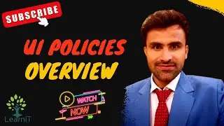 S4: UI Policy Overview | What is UI Policies | ServiceNow